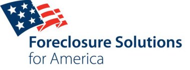 FORECLOSURE SOLUTIONS FOR AMERICA