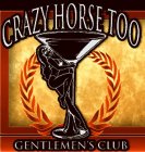 CRAZY HORSE TOO GENTLEMEN'S CLUB