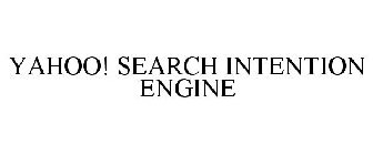 YAHOO! SEARCH INTENTION ENGINE