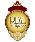 REAL DE MÉXICO  R 100% AGAVE  HECHO EN MEXICO