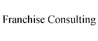 FRANCHISE CONSULTING
