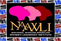 NAAWLI NATIONAL AFRICAN-AMERICAN WOMEN'S LEADERSHIP INSTITUTE
