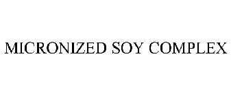 MICRONIZED SOY COMPLEX