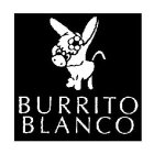 BURRITO BLANCO