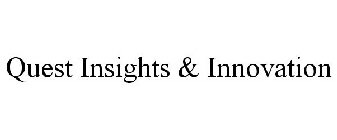 QUEST INSIGHTS & INNOVATION