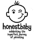 HONESTBABY CELEBRATING THE IMPERFECT JOURNEY OF PARENTING