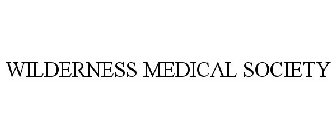 WILDERNESS MEDICAL SOCIETY