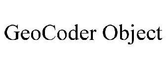 GEOCODER OBJECT