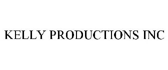 KELLY PRODUCTIONS INC