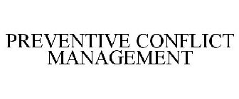 PREVENTIVE CONFLICT MANAGEMENT