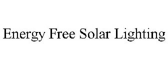 ENERGY FREE SOLAR LIGHTING