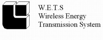 WETS WIRELESS ENERGY TRANSMISSION SYSTEM