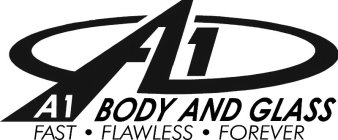 A1 A1 BODY AND GLASS FAST · FLAWLESS · FOREVER
