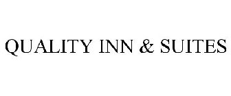 QUALITY INN & SUITES