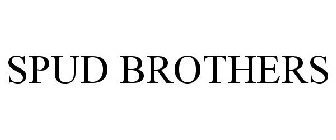 SPUD BROTHERS