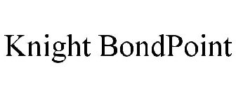 KNIGHT BONDPOINT