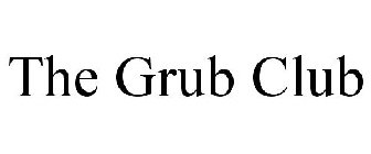 THE GRUB CLUB