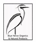 BLUE HERON ORGANICS & NATURAL PRODUCTS