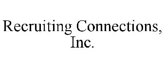 RECRUITING CONNECTIONS, INC.