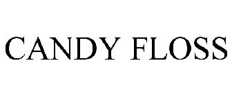 CANDY FLOSS