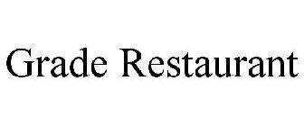 GRADE RESTAURANT