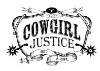 COWGIRL JUSTICE GET A ROPE