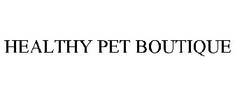 HEALTHY PET BOUTIQUE