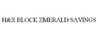 H&R BLOCK EMERALD SAVINGS