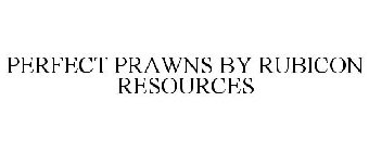 PERFECT PRAWNS BY RUBICON RESOURCES