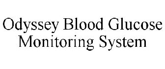 ODYSSEY BLOOD GLUCOSE MONITORING SYSTEM