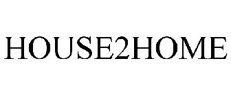 HOUSE2HOME