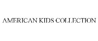 AMERICAN KIDS COLLECTION