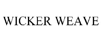 WICKER WEAVE