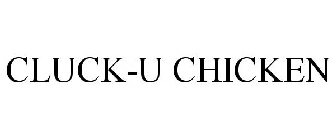 CLUCK-U CHICKEN