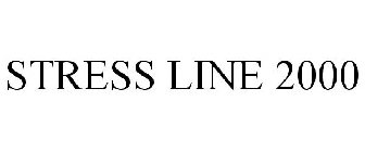 STRESS LINE 2000