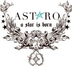 ASTARO A STAR IS BORN