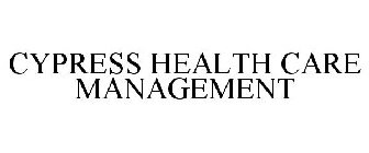 CYPRESS HEALTH CARE MANAGEMENT