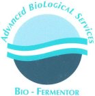 ADVANCED BIOLOGICAL SERVICES BIO-FERMENTOR