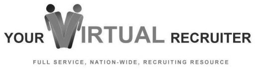 YOUR VIRTUAL RECRUITER FULL SERVICE, NATIONWIDE, RECRUITING RESOURCE
