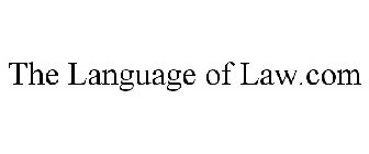 THE LANGUAGE OF LAW.COM