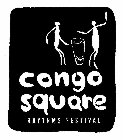 CONGO SQUARE RHYTHMS FESTIVAL