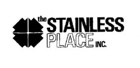 THE STAINLESS PLACE INC.