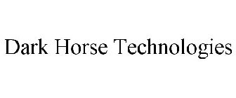 DARK HORSE TECHNOLOGIES