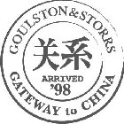 GOULSTON & STORRS ARRIVED '98 GATEWAY TO CHINA