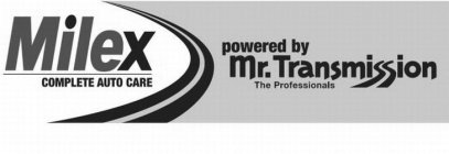 MILEX COMPLETE AUTO CARE POWERED BY MR. TRANSMISSION THE PROFESSIONALS