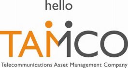 HELLO TAMCO TELECOMMUNICATIONS ASSET MANAGEMENT COMPANY