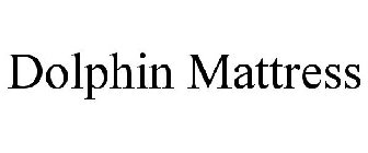 DOLPHIN MATTRESS