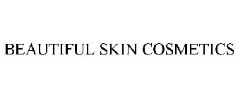 BEAUTIFUL SKIN COSMETICS