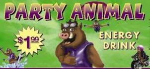 PARTY ANIMAL $199 ENERGY DRINK