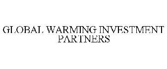 GLOBAL WARMING INVESTMENT PARTNERS